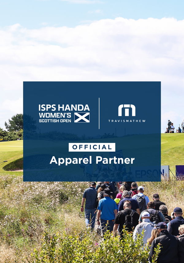 TravisMathew x ISPS Handa Women's Scottish Open