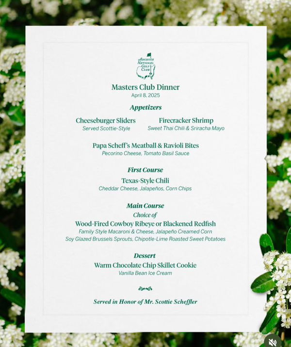 Scottie Scheffler's 2025 Masters dinner menu