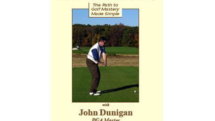 John Dunigan's Secret of the Golf Swing