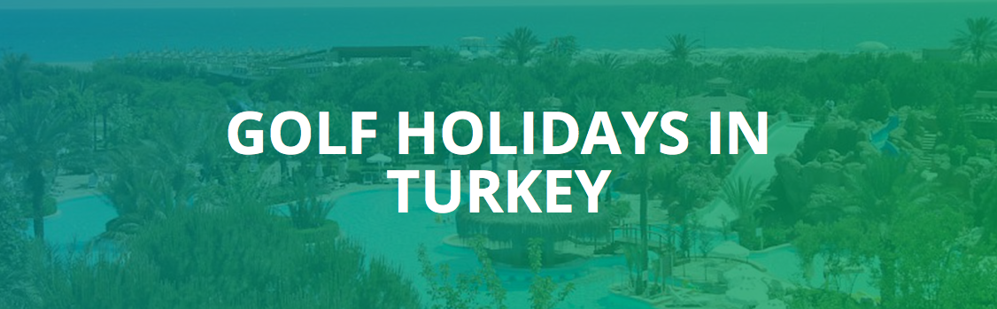 Top Five All Inclusive Golf Holidays In Turkey