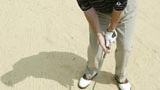 Masterclass: No.12 Splash the sand, not the ball