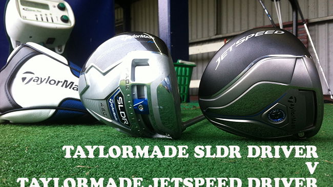 TaylorMade SLDR driver v TaylorMade JetSpeed driver