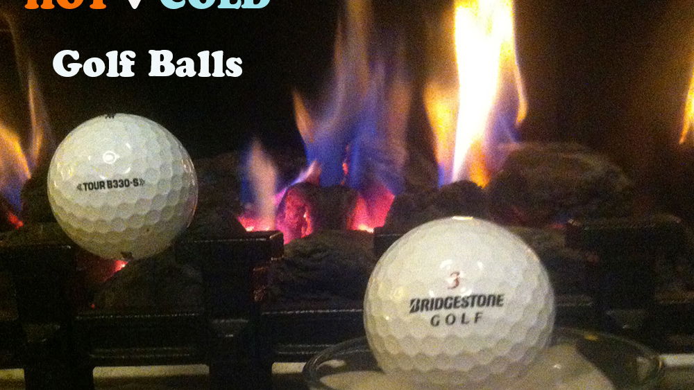 Hot v Cold golf balls: Distance test