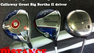 Callaway Big Bertha & Big Bertha Alpha v Callaway Great Big Bertha II: Driver Distance Test