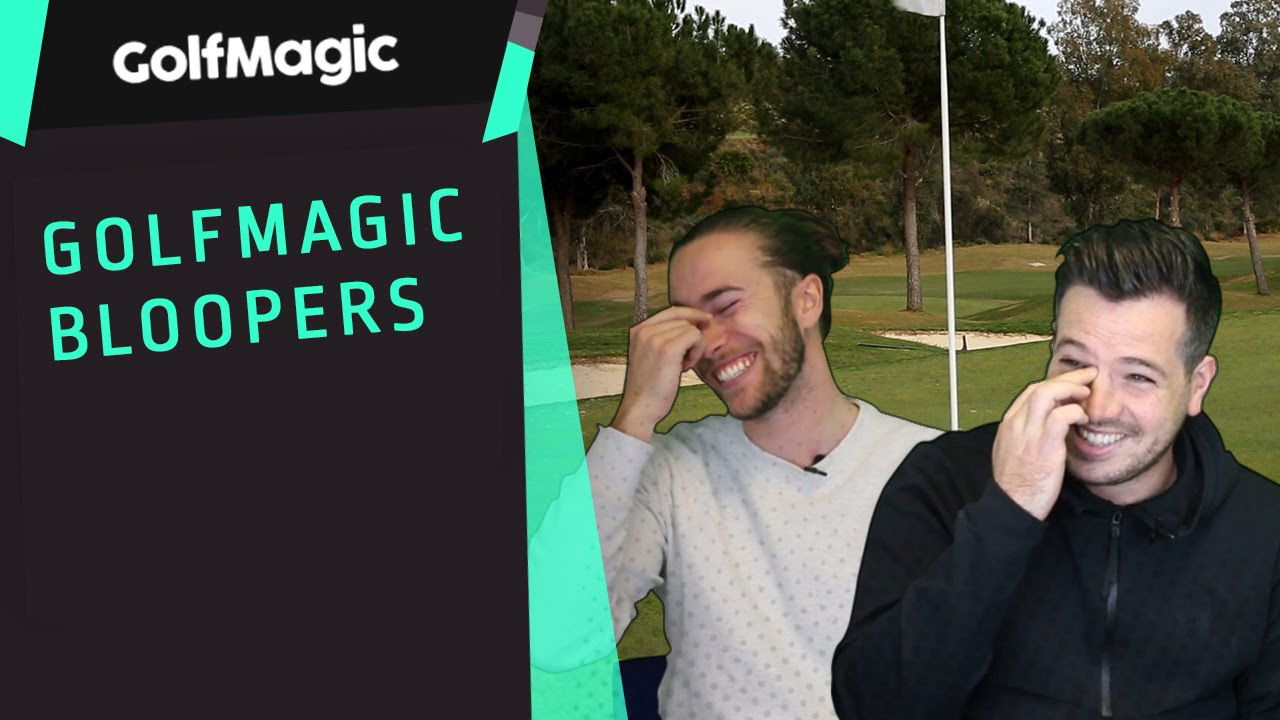 GolfMagic Bloopers