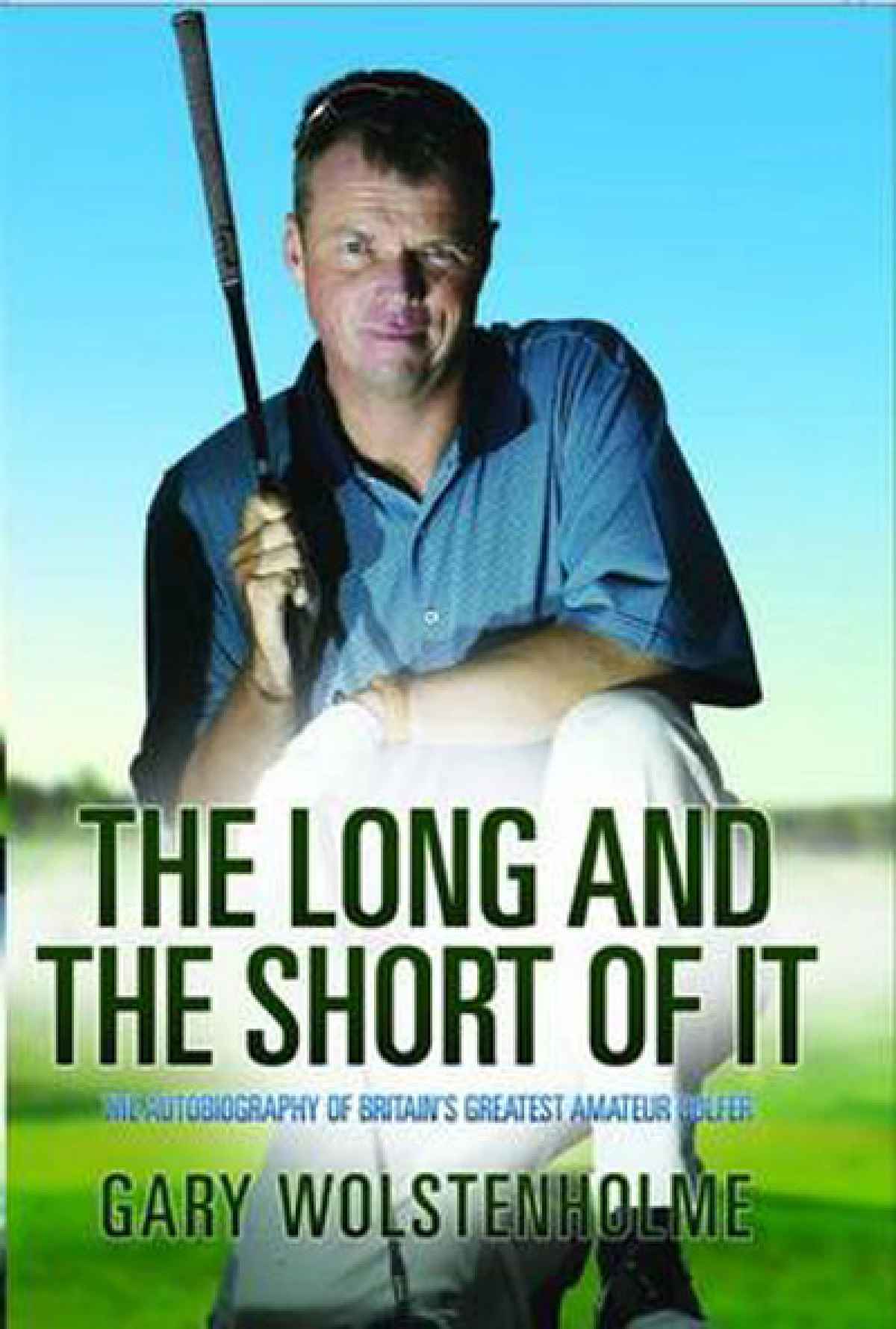 'The Long and the short of it'- autobiography by Gary Wolstenholme
