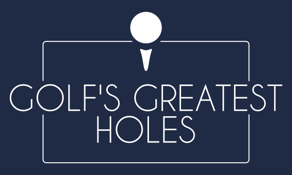 Golf’s Greatest Holes