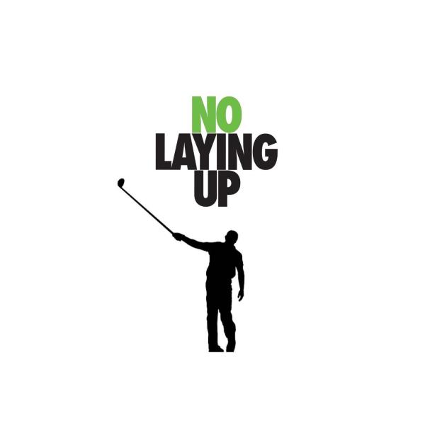 No Laying Up Interview: 'entertain and inform - that's the motto'
