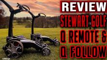 Stewart Golf Q FOLLOW & Q REMOTE Review - The best trolley we have ever tried!