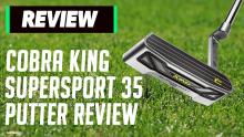 Cobra King Supersport 35 Review: The World's FIRST Commercial 3D Putter!