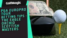 PGA Europro Tour betting tips - The Eagle Orchid Scottish Masters