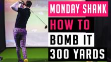 WATCH: How to hit MASSIVE DRIVES when you next play golf! | Monday Shank Ep.2