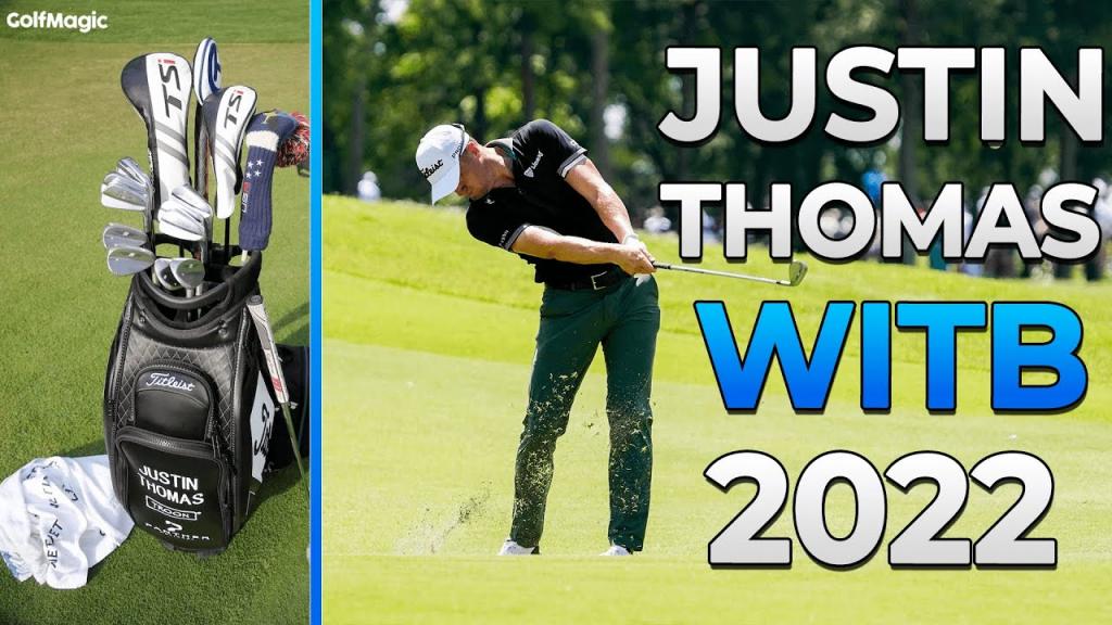 Justin Thomas What's in the bag of the 2022 PGA champion GolfMagic