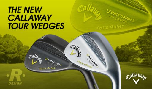 First Look: Callaway Mack Daddy 2 Tour Grind Wedges