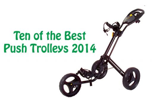 Push Golf Trolleys 2014
