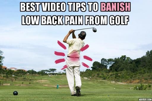best video tips to banish low back pain from golf