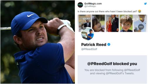 Patrick Reed goes on Twitter block raid, including us...