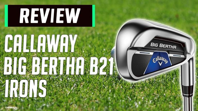 Callaway Big Bertha B21 Iron Review: Best Game-Improvement Irons of 2020?
