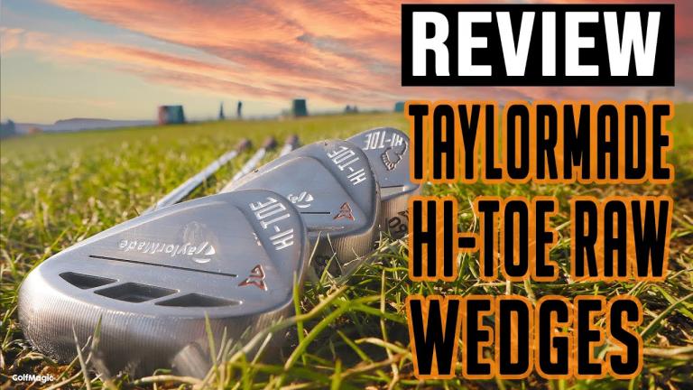 NEW TaylorMade Hi-Toe Raw Wedge Review | Best-looking wedges yet?