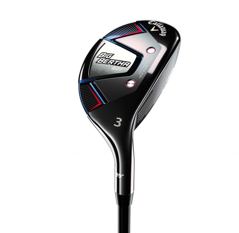 Callaway Golf announces new BIG BERTHA B-21 family of woods and irons