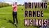 FIVE driving range mistakes made by amateur golfers
