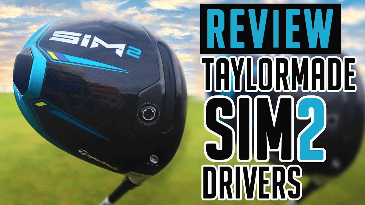 TaylorMade SIM2 Driver Review | GolfMagic